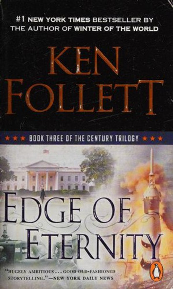 Edge of Eternity 3 Century Trilogy front cover by Ken Follett, ISBN: 0451474023