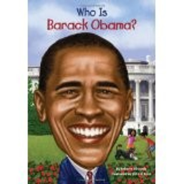 Who Is Barack Obama? (Who Was...?) front cover by Roberta Edwards, ISBN: 0448453304