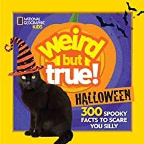 Weird But True Halloween: 300 Spooky Facts to Scare You Silly front cover by Julie Beer,Michelle Harris, ISBN: 1426338287