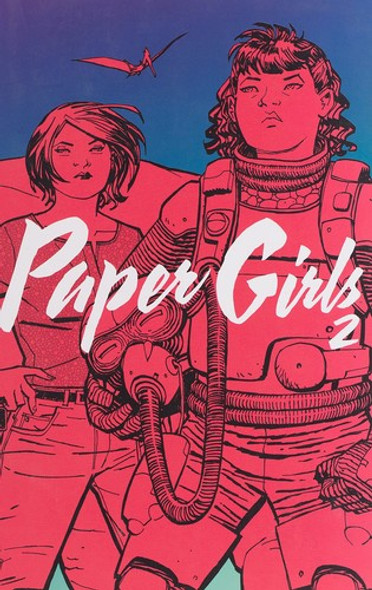Paper Girls Volume 2 front cover by Brian K Vaughan, ISBN: 1632158957