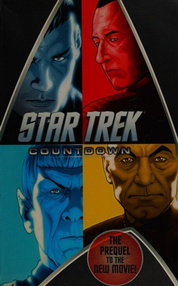 Star Trek: Countdown front cover by J. J. Abrams, Robert Orci, Alex Kurtzman, Tim Jones, Mike Johnson, David Messina, ISBN: 1600104207