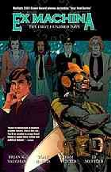 Ex Machina, Vol. 1: The First Hundred Days front cover by Brian K. Vaughan, ISBN: 1401206123