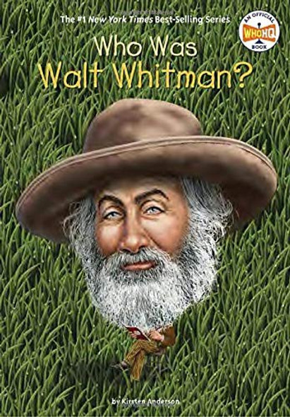 Who Was Walt Whitman? front cover by Kirsten Anderson,Who HQ, ISBN: 0399543988