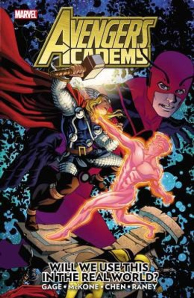 Avengers Academy Volume 2: Will We Use This in the Real World? front cover by Christos Gage, ISBN: 0785144978