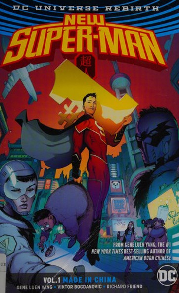 New Super-Man Vol. 1: Made In China (Rebirth) front cover by Gene Luen Yang, ISBN: 140127093X