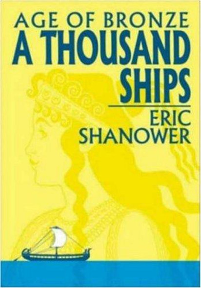 Age of Bronze, Vol. 1: A Thousand Ships front cover by Eric Shanower, ISBN: 1582402000