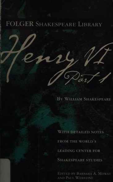 Henry VI Part 1 (Folger Shakespeare Library) front cover by William Shakespeare, ISBN: 0671722662