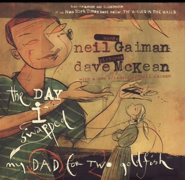 The Day I Swapped My Dad for Two Goldfish front cover by Neil Gaiman, ISBN: 0060587032