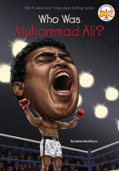 Who Is Muhammad Ali? (Who Was...?) front cover by James Buckley Jr., ISBN: 0448479559