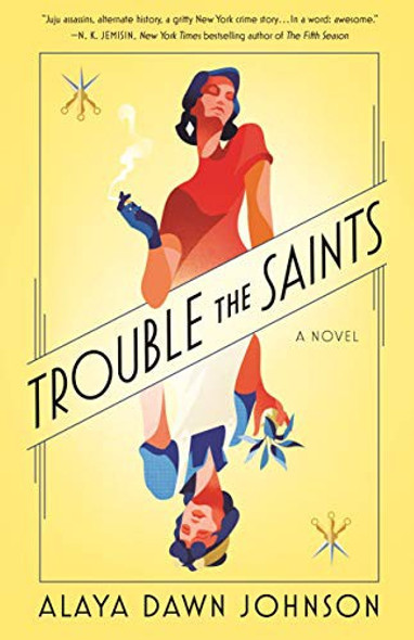 Trouble the Saints front cover by Alaya Dawn Johnson, ISBN: 1250175356