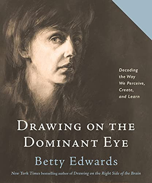 Drawing on the Dominant Eye front cover by Betty Edwards, ISBN: 059332966X