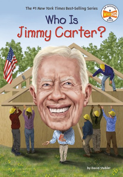 Who Is Jimmy Carter? (Who Was?) front cover by David Stabler,Who HQ, ISBN: 0593387384