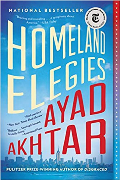 Homeland Elegies: A Novel front cover by Ayad Akhtar, ISBN: 0316496413