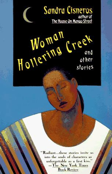 Woman Hollering Creek: And Other Stories front cover by Sandra Cisneros, ISBN: 0679738568