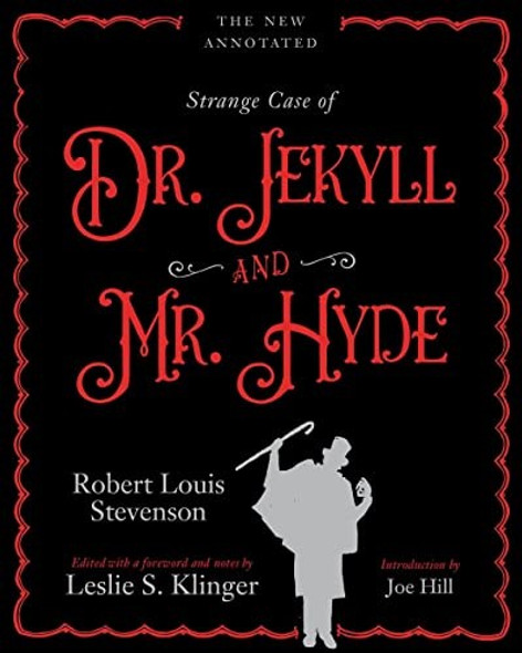 The New Annotated Strange Case of Dr. Jekyll and Mr. Hyde front cover by Robert Louis Stevenson, ISBN: 1613163215
