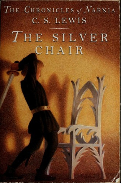 The Silver Chair 4/6 Chronicles of Narnia front cover by C.S. Lewis, ISBN: 0064405044