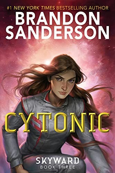Cytonic 3 The Skyward Series front cover by Brandon Sanderson, ISBN: 0399555889