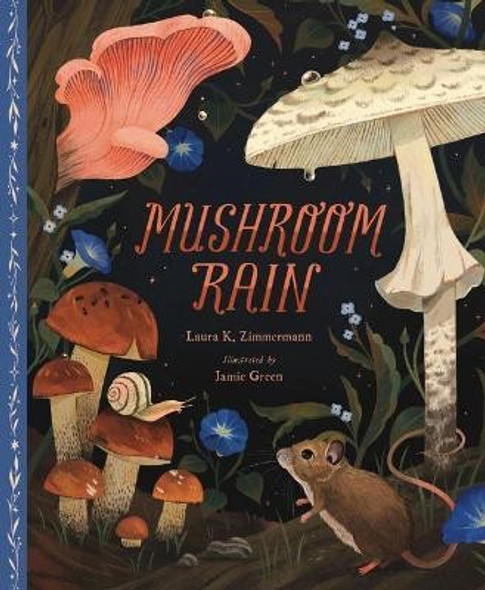 Mushroom Rain front cover by Laura K. Zimmermann, ISBN: 1534111506