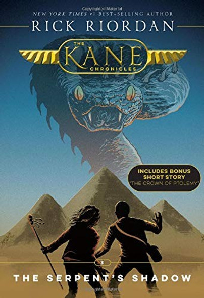 The Serpent's Shadow 3 Kane Chronicles (New Cover) front cover by Rick Riordan, ISBN: 1368013570