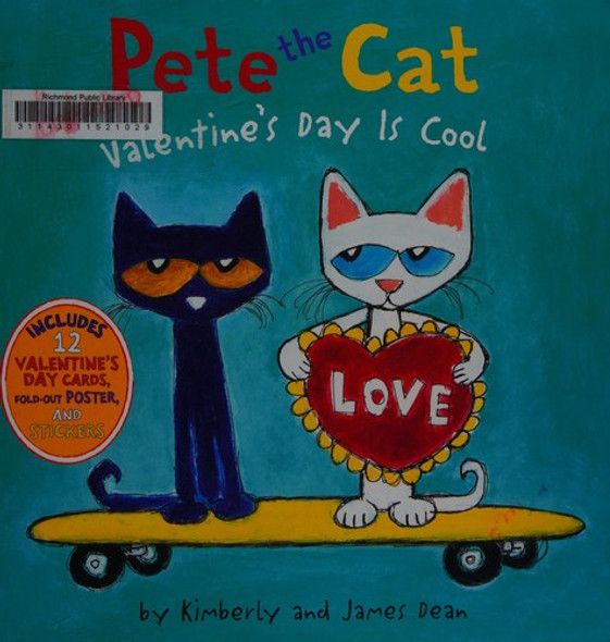 Pete the Cat: Valentine's Day Is Cool front cover by James Dean, Kimberly Dean, ISBN: 0062198653