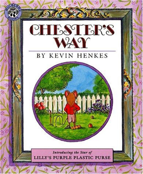 Chester's Way front cover by Kevin Henkes, ISBN: 0688154727