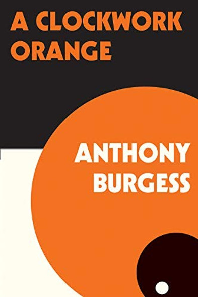 A Clockwork Orange front cover by Anthony Burgess, ISBN: 0393341763