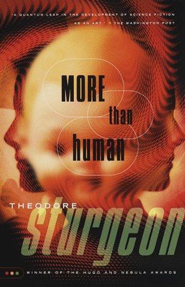 More Than Human front cover by Theodore Sturgeon, ISBN: 0375703713