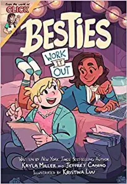 Besties: Work It Out (The World of Click) front cover by Kayla Miller,Jeffrey Canino, ISBN: 0358561914