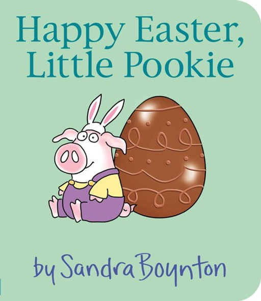 Happy Easter, Little Pookie front cover by Sandra Boynton, ISBN: 1665928387