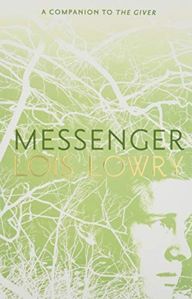 Messenger 3 Giver Quartet front cover by Lois Lowry, ISBN: 1328466205
