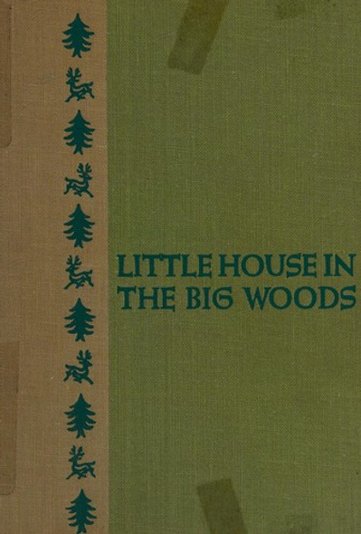 Little House In the Big Woods 1 Little House front cover by Laura Ingalls Wilder, ISBN: 0064400018