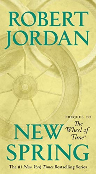 New Spring 0 Wheel of Time (Prequel) front cover by Robert Jordan, ISBN: 1250252636