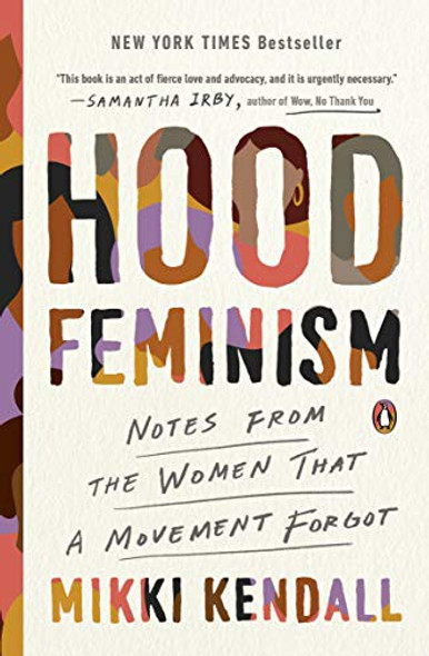 Hood Feminism: Notes from the Women That a Movement Forgot front cover by Mikki Kendall, ISBN: 0525560564