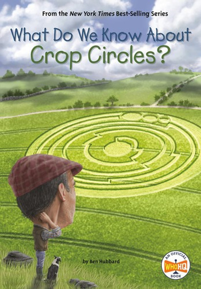 What Do We Know About Crop Circles? front cover by Ben Hubbard,Who HQ, ISBN: 0593386752