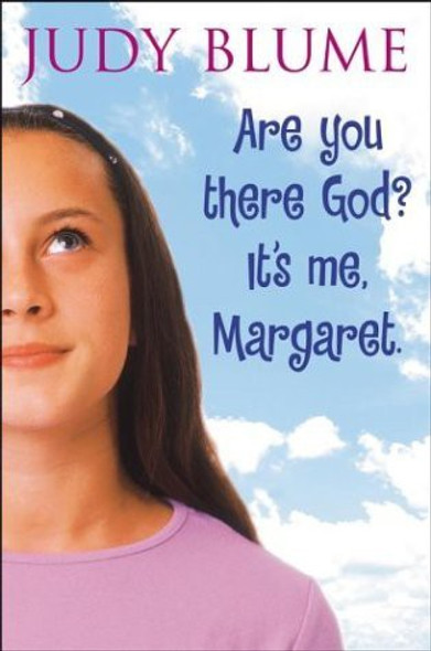Are You There God? It's Me, Margaret front cover by Judy Blume, ISBN: 148140993X