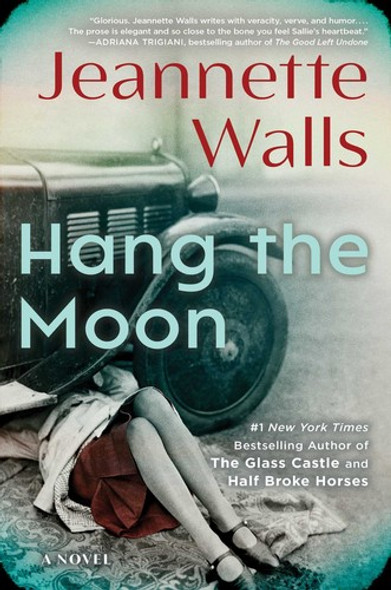 Hang the Moon front cover by Jeannette Walls, ISBN: 1501117297