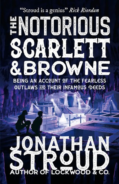 The Notorious Scarlett and Browne front cover by Jonathan Stroud, ISBN: 0593430409