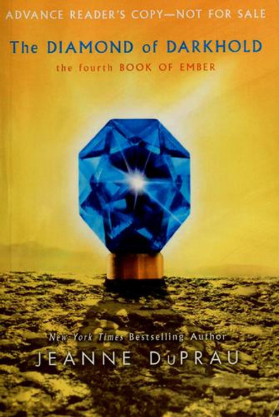 The Diamond of Darkhold 3 Book of Ember front cover by Jeanne DuPrau, ISBN: 0375855726