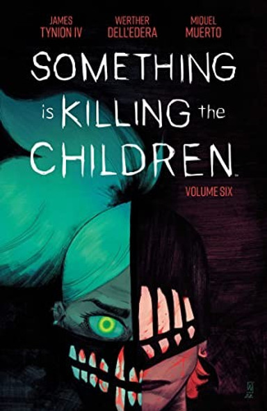 Something is Killing the Children Vol. 6 (Something Is Killing the Children, 6) front cover by James Tynion IV, ISBN: 1684159032