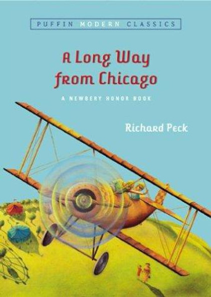 A Long Way From Chicago front cover by Richard Peck, ISBN: 0142401102
