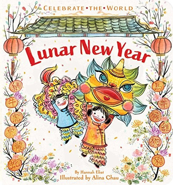Lunar New Year (Celebrate the World) front cover by Hannah Eliot, ISBN: 1534433031