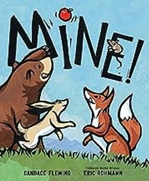 Mine! front cover by Candace Fleming, ISBN: 0593181662