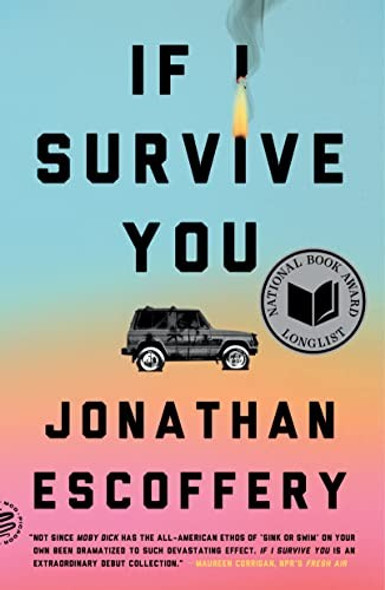 If I Survive You front cover by Jonathan Escoffery, ISBN: 1250872219