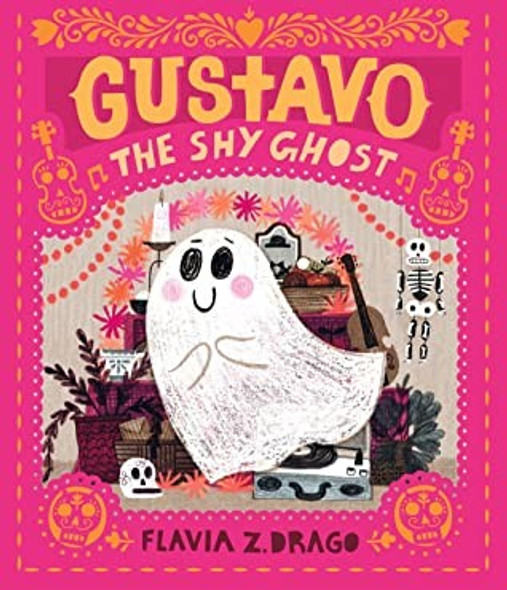 Gustavo, the Shy Ghost front cover by Flavia Z. Drago, ISBN: 1536211141