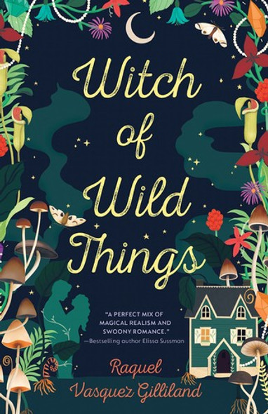 Witch of Wild Things front cover by Raquel Vasquez Gilliland, ISBN: 0593548574