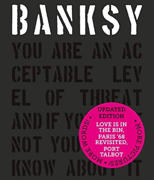 Banksy You Are An Acceptable Level of Threat and if You Were Not You Would Know About it front cover by Patrick Potter, ISBN: 1908211784