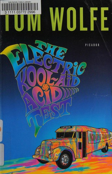 The Electric Kool-Aid Acid Test front cover by Tom Wolfe, ISBN: 031242759X