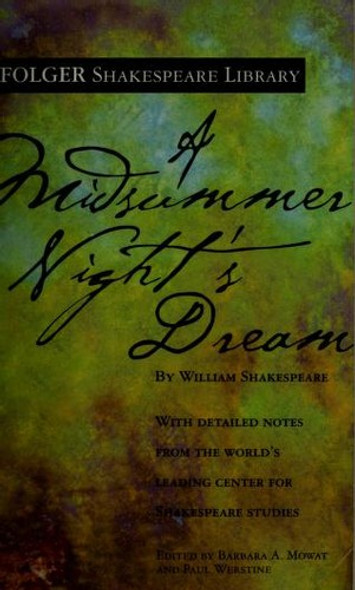 A Midsummer Night's Dream (Folger Shakespeare Library) front cover by William Shakespeare, ISBN: 0743477545