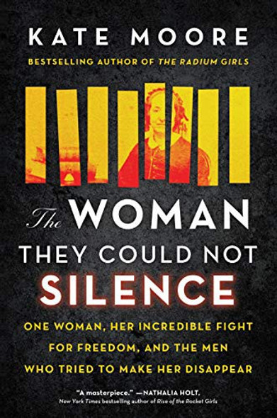 The Woman They Could Not Silence: The Shocking Story of a Woman Who Dared to Fight Back front cover by Kate Moore, ISBN: 1728242576