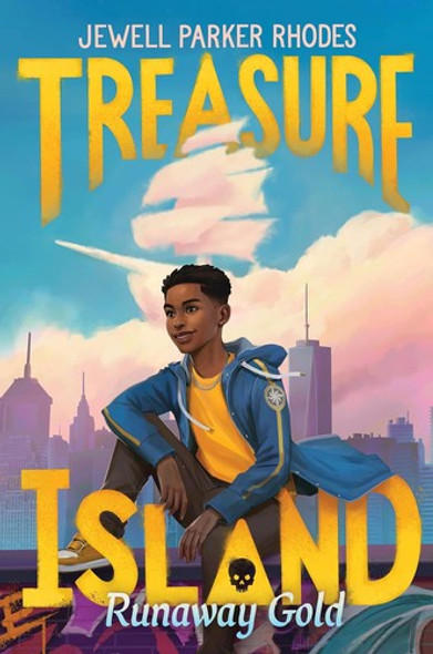 Treasure Island: Runaway Gold front cover by Jewell Parker Rhodes, ISBN: 0062998358